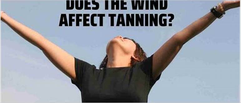 Does wind affect tanning